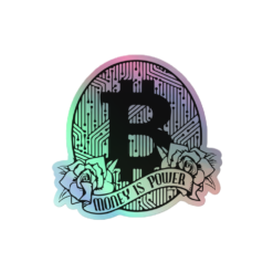 Bitcoin: Money is Power Holographic Sticker