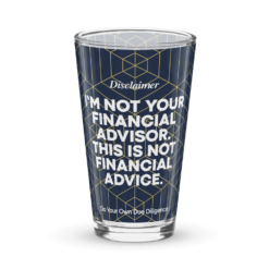 Not Your Financial Advisor Pint Glass