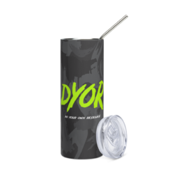 DYOR (Do Your Own Research) Stainless Steel Tumbler