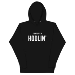 Every Day I'm Hodlin' Hoodie