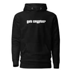 Got Crypto? Hoodie