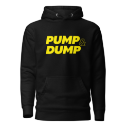 PUMP & DUMP Hoodie