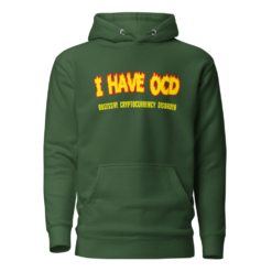 I Have OCD Hoodie - Image 3