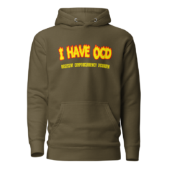 I Have OCD Hoodie