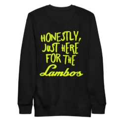 Crypto Goodies Here for the Lambos Sweatshirt