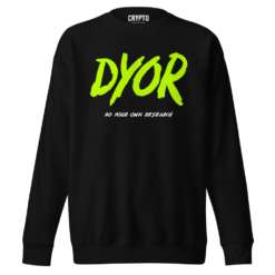 DYOR (Do Your Own Research) Sweatshirt