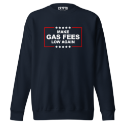 Make Gas Fees Low Again Sweatshirt - Image 2