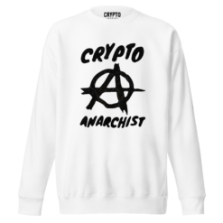 Crypto Anarchist Sweatshirt