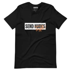 Don't Send Nudes. Send Crypto T-Shirt