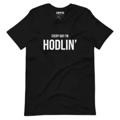 Every Day I'm HODLIN' T-Shirt - Image 2