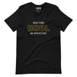 May The HODL Be With You T-Shirt