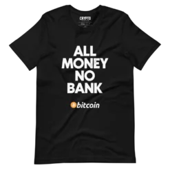 All Money No Bank x Bitcoin T-Shirt