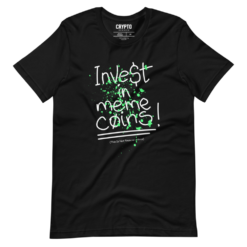 Invest In Memecoins T-Shirt