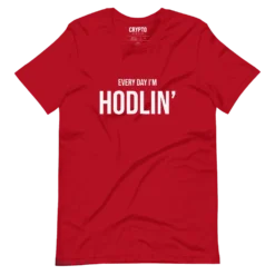 Every Day I'm HODLIN' T-Shirt - Image 3