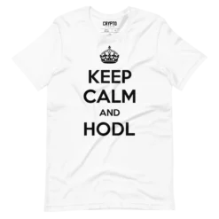 Keep Calm and HODL White T-Shirt